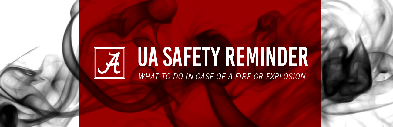 Graphic saying UA Safety Reminder: What to do in case of a fire or explosion.