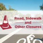 traffic cone and the words road, sidewalk and other closures
