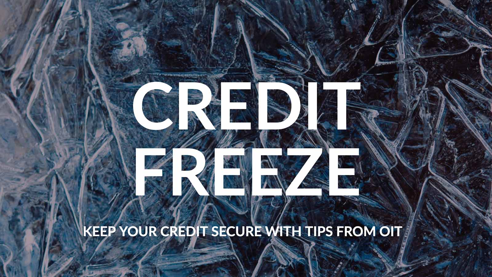 Cybersecurity Awareness Month Tip: Free Credit Freeze