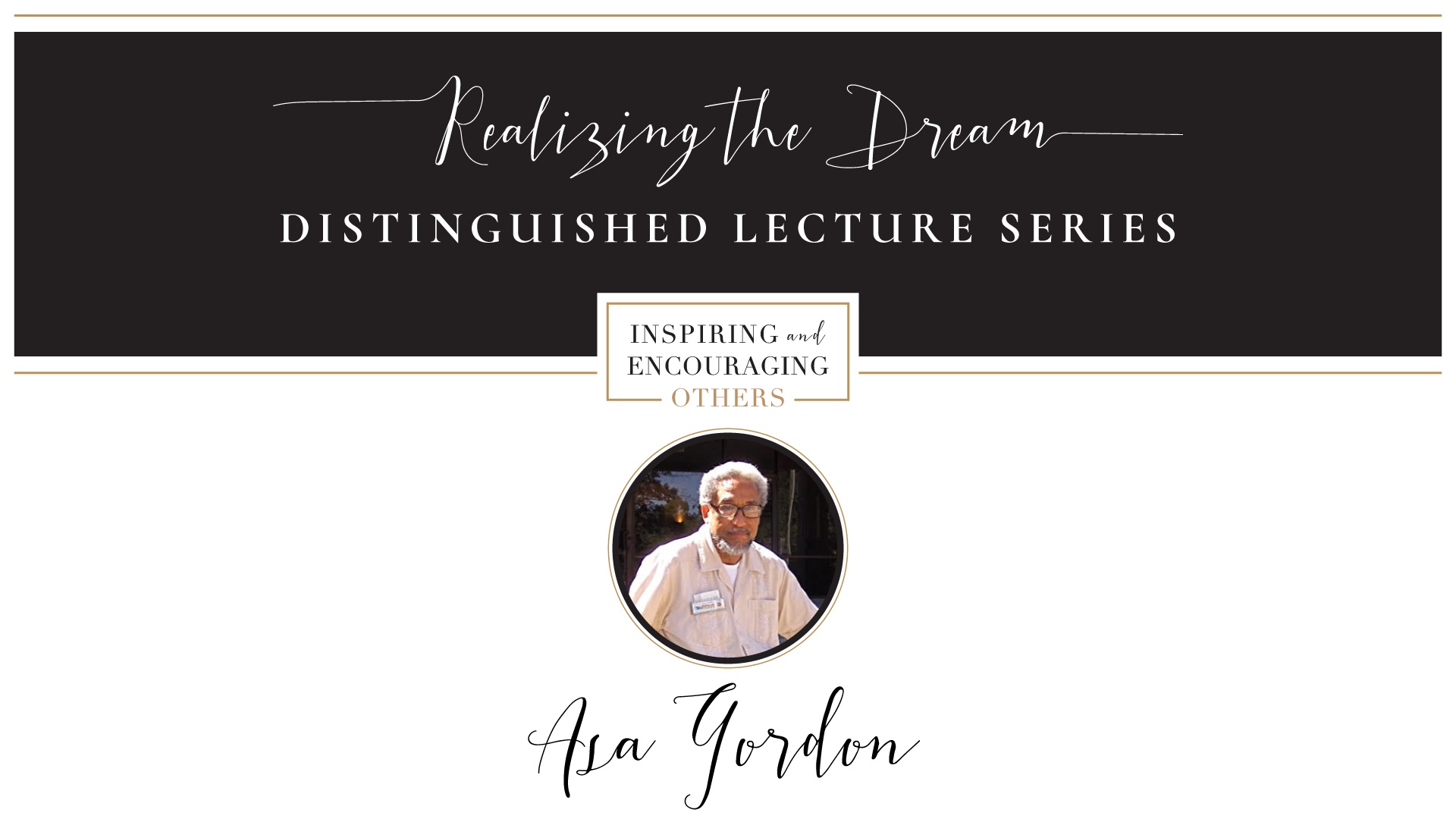 Social Activist Asa Gordon to Present Realizing the Dream Lecture