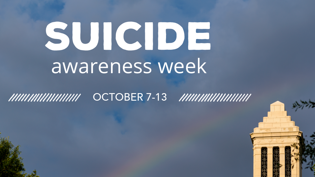 Suicide Awareness Week sign in front of a rainbow and Denny Chimes