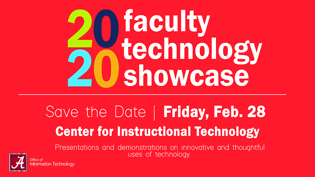 2020 Faculty Technology Showcase Save the Date February 28