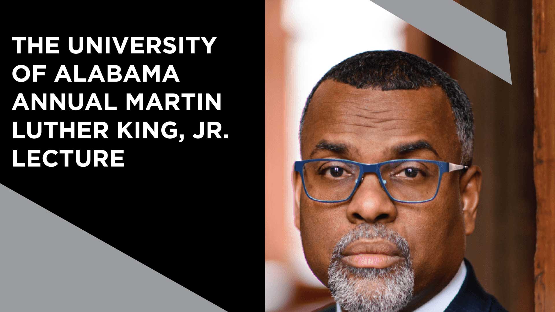 The university of alabama annual martin luther king jr. lecture with headshot of Dr. Eddie Glaude Jr.