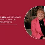 Betsy Plank was known as the first lady of public relations.