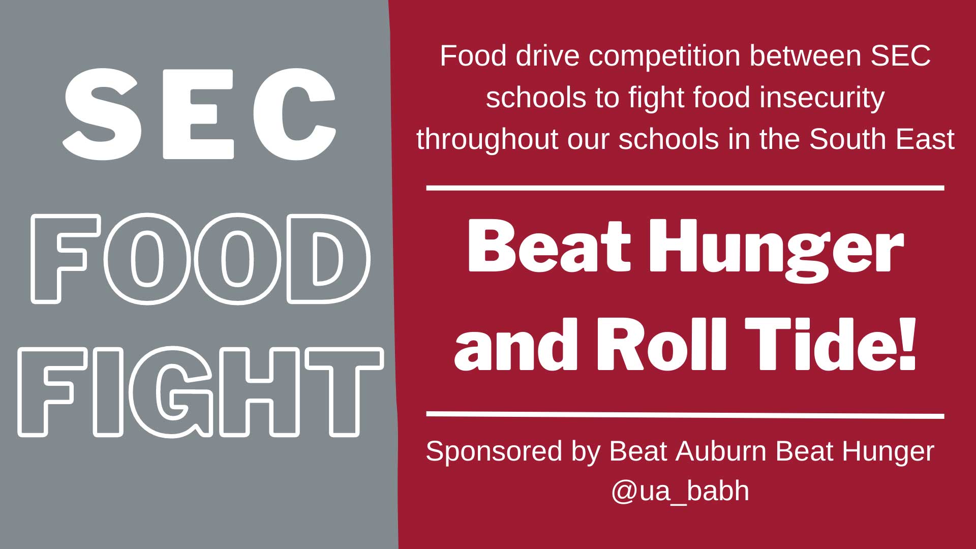 The SEC Food Fight is a conference-wide initiative aiming to end hunger in the community. The graphic says "Beat Hunger and Roll Tide"
