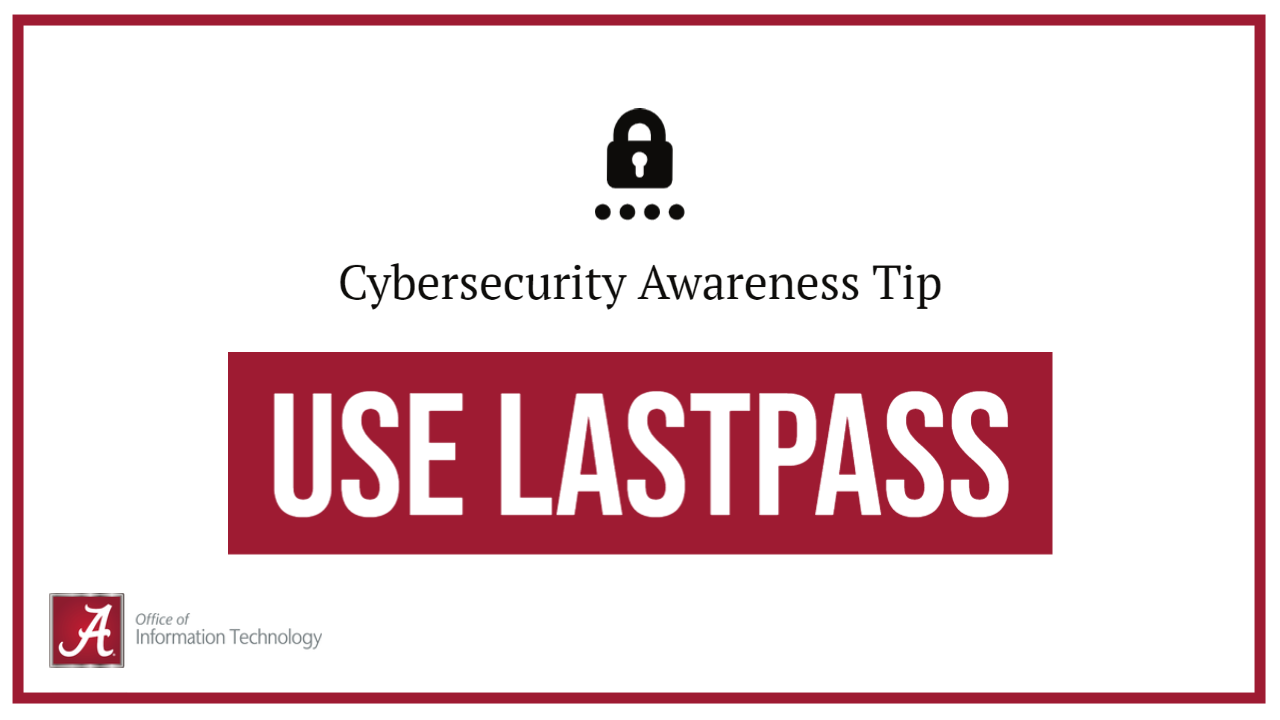 Cybersecurity Awareness Tip: Use Lastpass