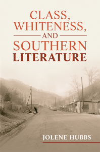 book cover Class, Whiteness and Southern Literature