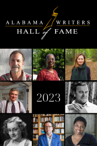 2023 inductees pictured clockwise left-right: Daniel Wallace, Trudier Harris, Michelle Richmond, Eugene Walter, Angela Johnson, Tom Franklin, Kathryn Tucker Windham and Howell Raines.